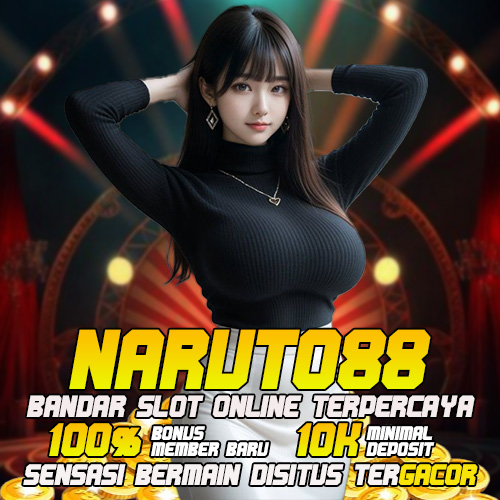 NARUTO88 - Situs Slot Qris Dengan Minimal Deposit 10k